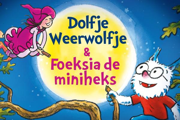 Dolfje Weerwolfje & Foeksia de Miniheks (5+)