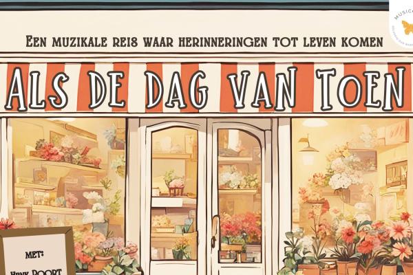 Als de dag van Toen (try-out) - Henk Poort, Vérie Thijssen e.a.