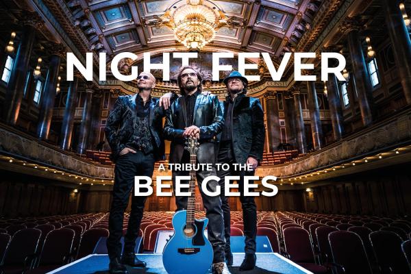 Night Fever: A Tribute To The Bee Gees