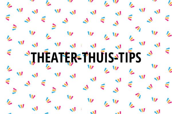 Theater Thuis Tips Theater Lampegiet