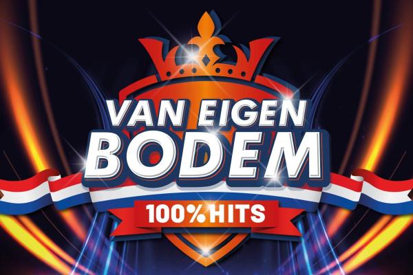 100% HITS UIT NEDERLAND - VAN EIGEN BODEM!
